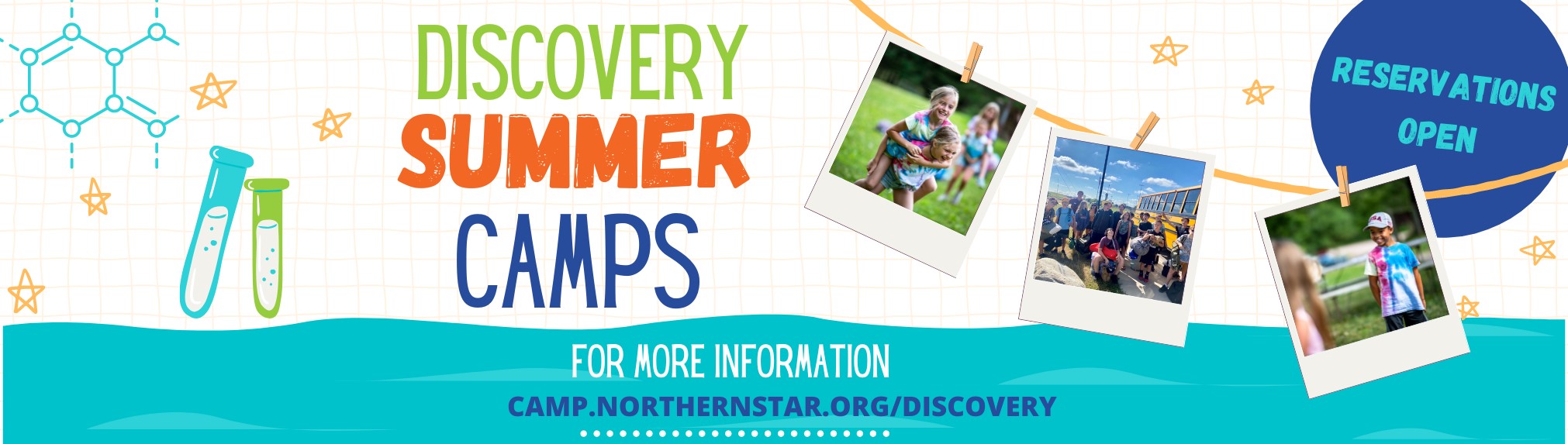 Discovery Summer Camps: Reservations open now. For more information, head to camp.northernstar.org/discovery